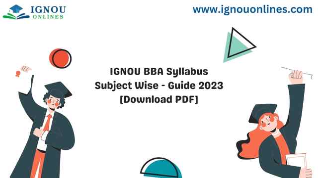 IGNOU BBA Syllabus Subject Wise - Guide 2023 [Download PDF]